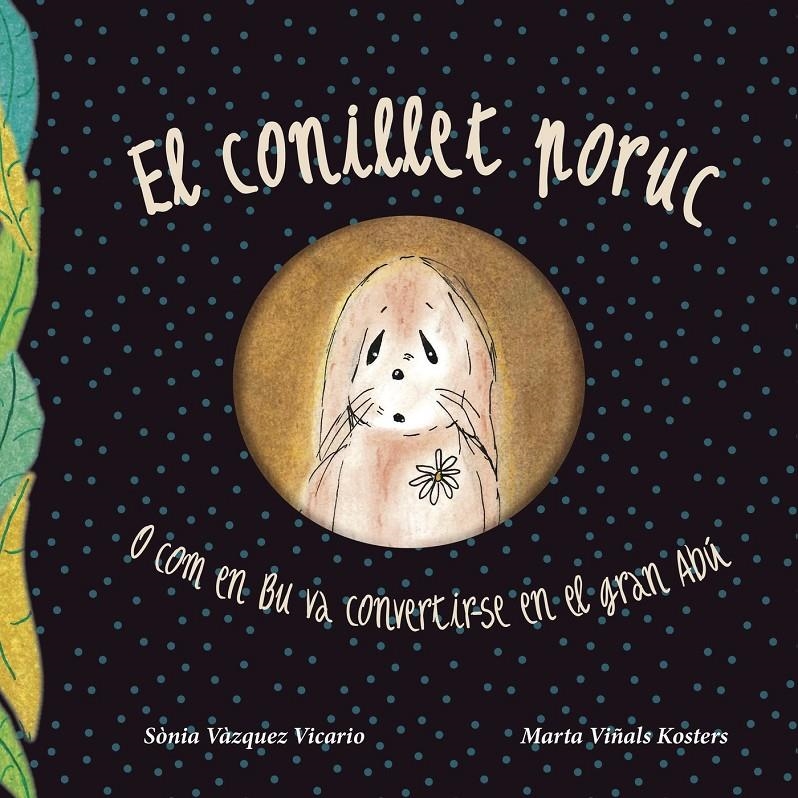 El conillet poruc | 9788417164607 | Sánchez Vicario, Sonia / Viñals Kosters, Marta | Llibres.cat | Llibreria online en català | La Impossible Llibreters Barcelona