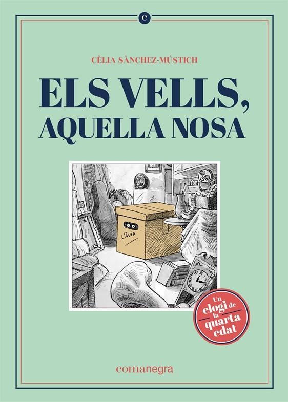 Els vells, aquella nosa | 9788418022562 | Sànchez-Mústich, Cèlia | Llibres.cat | Llibreria online en català | La Impossible Llibreters Barcelona