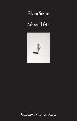 Adiós al frío | 9788498954050 | Sastre, Elvira | Llibres.cat | Llibreria online en català | La Impossible Llibreters Barcelona