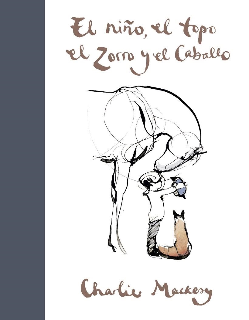 El niño, el topo, el zorro y el caballo | 9788491294788 | Mackesy, Charlie | Llibres.cat | Llibreria online en català | La Impossible Llibreters Barcelona