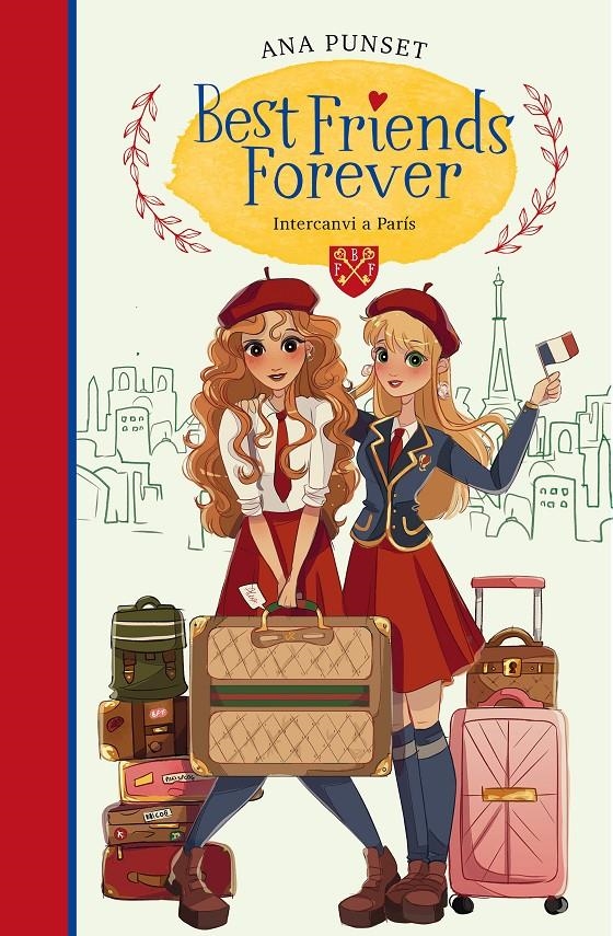 Best Friends Forever 3 - Invercanvi a París | 9788418318412 | Punset, Ana | Llibres.cat | Llibreria online en català | La Impossible Llibreters Barcelona