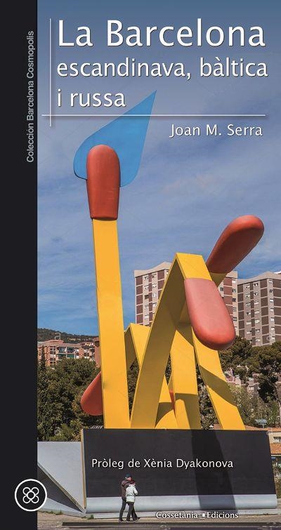 La Barcelona escandinava, bàltica i russa | 9788490349816 | Serra Sala, Joan M. | Llibres.cat | Llibreria online en català | La Impossible Llibreters Barcelona