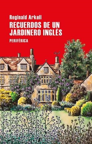 Recuerdos de un jardinero inglés | 9788418264719 | Reginald Arkell | Llibres.cat | Llibreria online en català | La Impossible Llibreters Barcelona