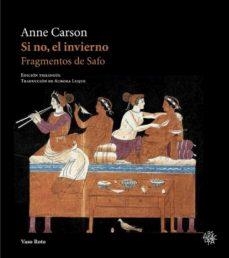 SI NO EL INVIERNO  | 9788412163841 | Anne Carson | Llibres.cat | Llibreria online en català | La Impossible Llibreters Barcelona