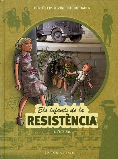 Els infants de la resistència 4. L'escalada | 9788417759070 | Ers, Benoît/Dugomier, Vincent | Llibres.cat | Llibreria online en català | La Impossible Llibreters Barcelona