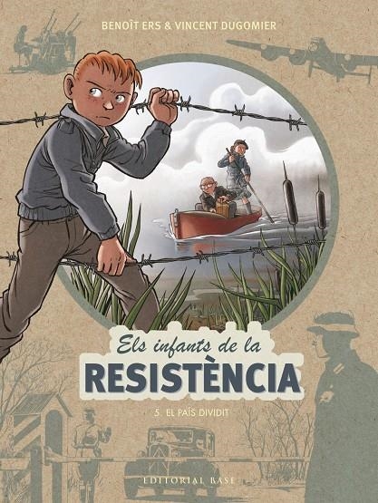 Els infants de la Resistència 5. El país dividit | 9788417759452 | Ers, Benoît/Dugomier, Vincent | Llibres.cat | Llibreria online en català | La Impossible Llibreters Barcelona