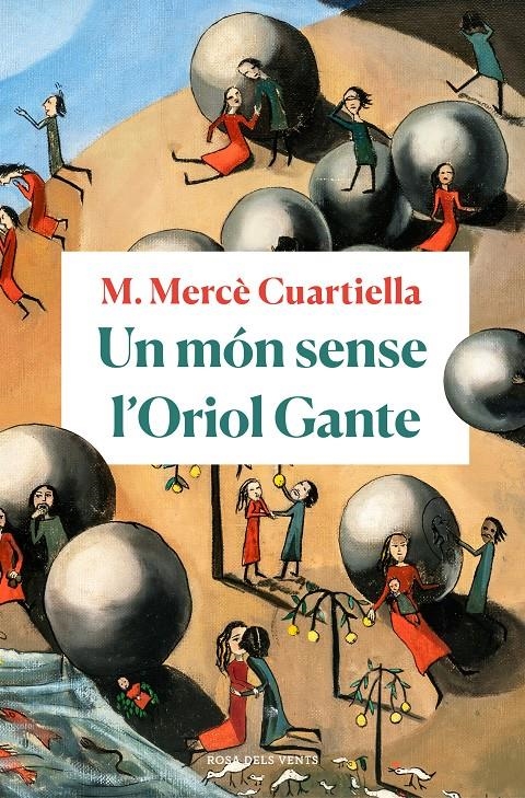 Un món sense l'Oriol Gante | 9788418033100 | Cuartiella, M. Mercè | Llibres.cat | Llibreria online en català | La Impossible Llibreters Barcelona