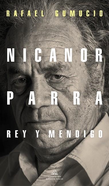 Nicanor Parra, rey y mendigo | 9788439737421 | Gumucio, Rafael | Llibres.cat | Llibreria online en català | La Impossible Llibreters Barcelona