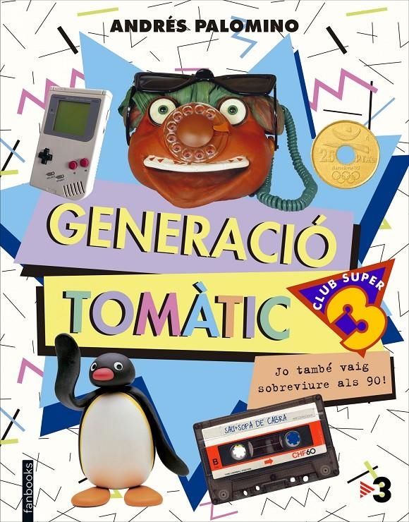 Generació Tomàtic | 9788416297849 | Palomino, Andrés | Llibres.cat | Llibreria online en català | La Impossible Llibreters Barcelona