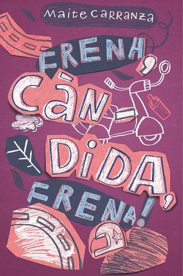 C-GA. 50 FRENA,CANDIDA,FRENA! | 9788466143660 | Carranza, Maite | Llibres.cat | Llibreria online en català | La Impossible Llibreters Barcelona