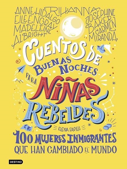 Cuentos de buenas noches para niñas rebeldes. 100 mujeres inmigrantes | 9788408233473 | Favilli, Elena | Llibres.cat | Llibreria online en català | La Impossible Llibreters Barcelona