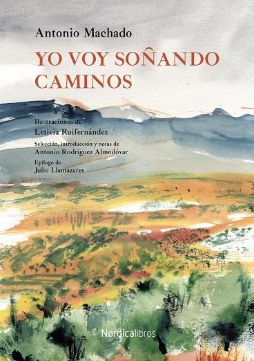 Yo voy soñando caminos | 9788418067990 | Machado Ruiz, Antonio | Llibres.cat | Llibreria online en català | La Impossible Llibreters Barcelona