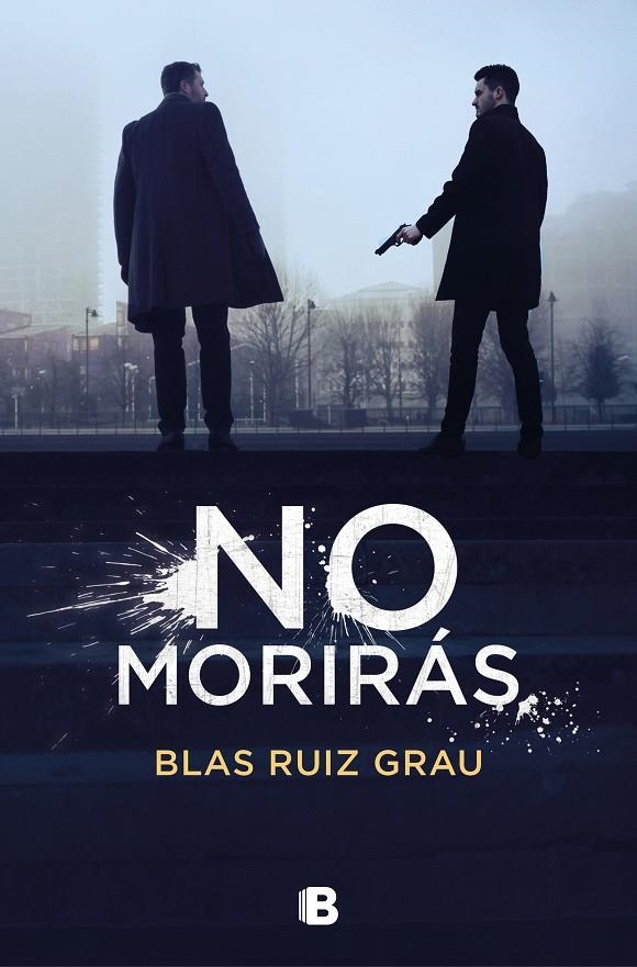 No morirás | 9788466668583 | Ruiz Grau, Blas | Llibres.cat | Llibreria online en català | La Impossible Llibreters Barcelona