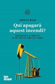 QUI APAGARA AQUEST INCENDI  | 9788416855858 | Malm, Andreas | Llibres.cat | Llibreria online en català | La Impossible Llibreters Barcelona