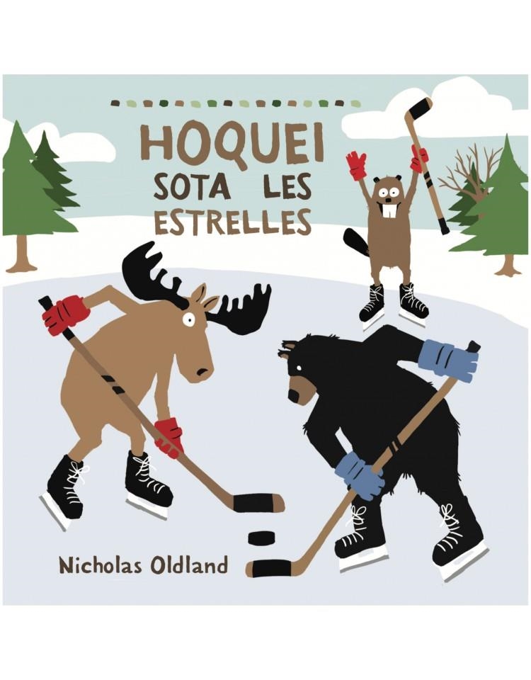 Hoquei sota les estrelles | 9788415315841 | Oldland, Nicholas | Llibres.cat | Llibreria online en català | La Impossible Llibreters Barcelona