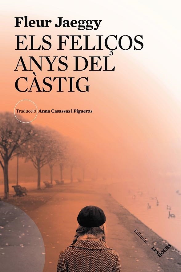 ELS FELIÇOS ANYS DEL CÀSTIG | 9788412168679 | JAEGGY, FLEUR | Llibres.cat | Llibreria online en català | La Impossible Llibreters Barcelona