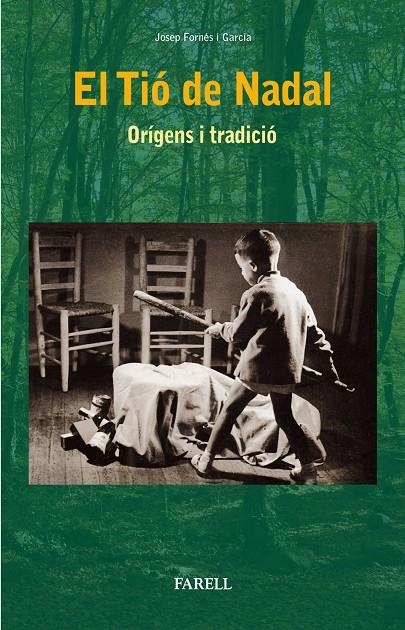 El tió de Nadal. Orígens i tradició | 9788417116279 | Fornes, Josep | Llibres.cat | Llibreria online en català | La Impossible Llibreters Barcelona