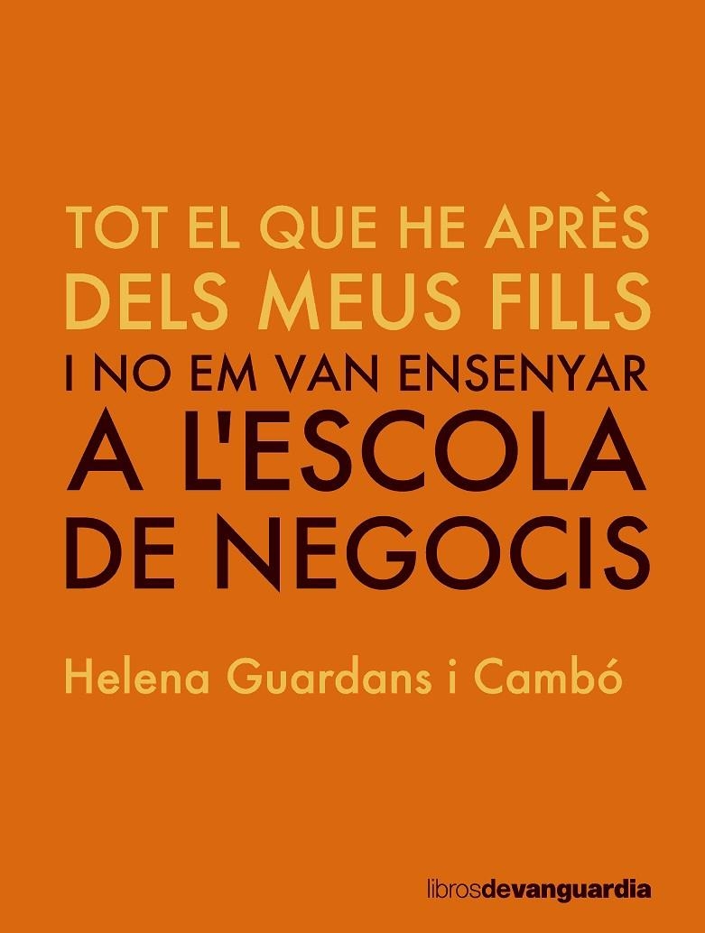 TOT ALLÒ QUE VAIG APRENDRE DELS MEUS FILLS | 9788416372775 | Guardans Cambó, Helena | Llibres.cat | Llibreria online en català | La Impossible Llibreters Barcelona