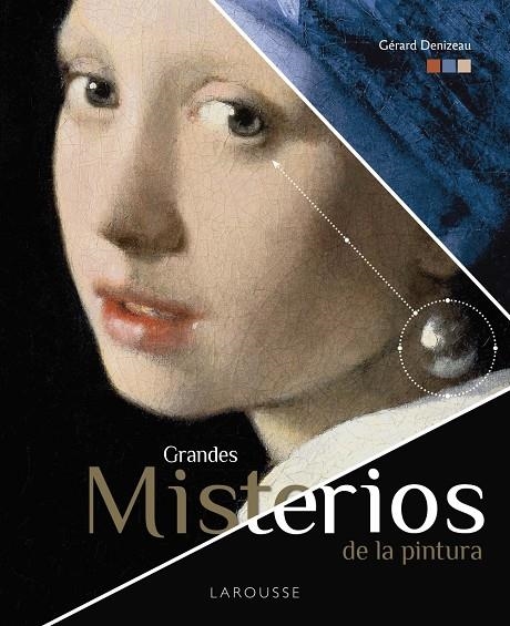 Grandes misterios de la pintura | 9788418100437 | Denizeau, Gérard | Llibres.cat | Llibreria online en català | La Impossible Llibreters Barcelona