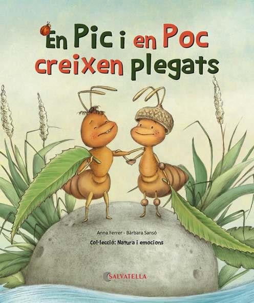 En Pic i en Poc creixen plegats | 9788418427046 | Ferrer Claveria, Anna | Llibres.cat | Llibreria online en català | La Impossible Llibreters Barcelona