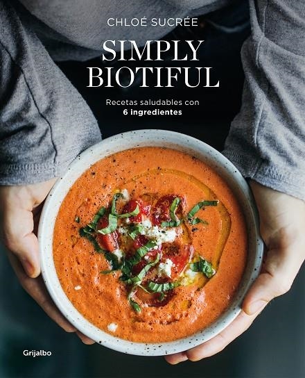 Simply Biotiful | 9788417752392 | Sucrée, Chloé | Llibres.cat | Llibreria online en català | La Impossible Llibreters Barcelona