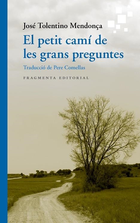 El petit camí de les grans preguntes | 9788417796389 | Tolentino Mendonça, José | Llibres.cat | Llibreria online en català | La Impossible Llibreters Barcelona