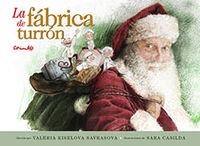 FÁBRICA DE TURRÓN, LA | 9788484706236 | VALERIA KISELOVA & SARA CASILDA | Llibres.cat | Llibreria online en català | La Impossible Llibreters Barcelona