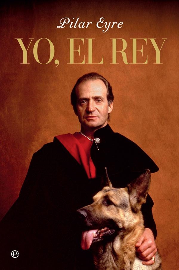 Yo, el Rey | 9788491649496 | Eyre, Pilar | Llibres.cat | Llibreria online en català | La Impossible Llibreters Barcelona