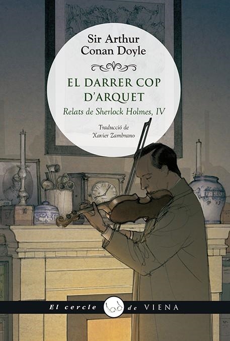 El darrer cop d'arquet | 9788417998653 | Connan Doyle, Sir Arthur | Llibres.cat | Llibreria online en català | La Impossible Llibreters Barcelona