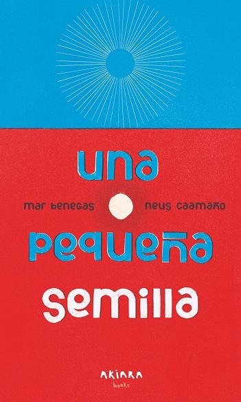 Una pequeña semilla | 9788417440787 | Benegas, Mar | Llibres.cat | Llibreria online en català | La Impossible Llibreters Barcelona