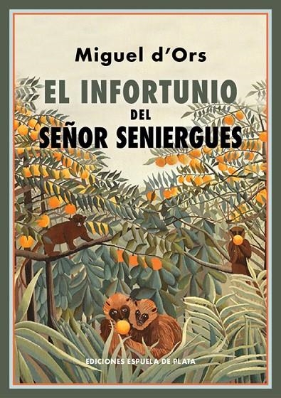 El infortunio del Señor Seniergues | 9788418153150 | Ors, Miguel d' | Llibres.cat | Llibreria online en català | La Impossible Llibreters Barcelona