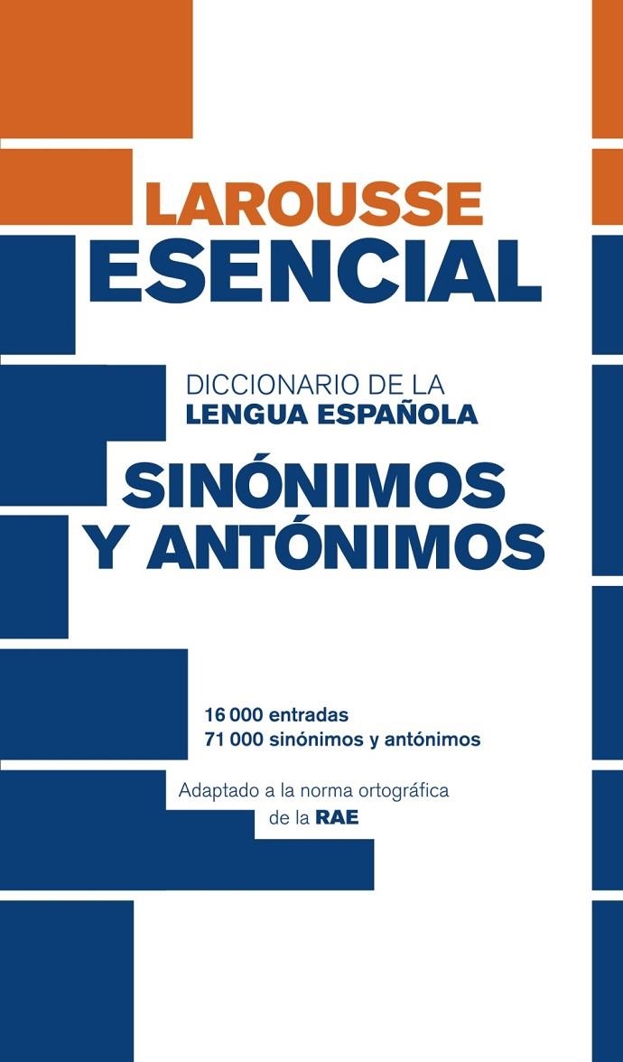 Diccionario Esencial de Sinónimos y Antónimos | 9788416368808 | Larousse Editorial | Llibres.cat | Llibreria online en català | La Impossible Llibreters Barcelona