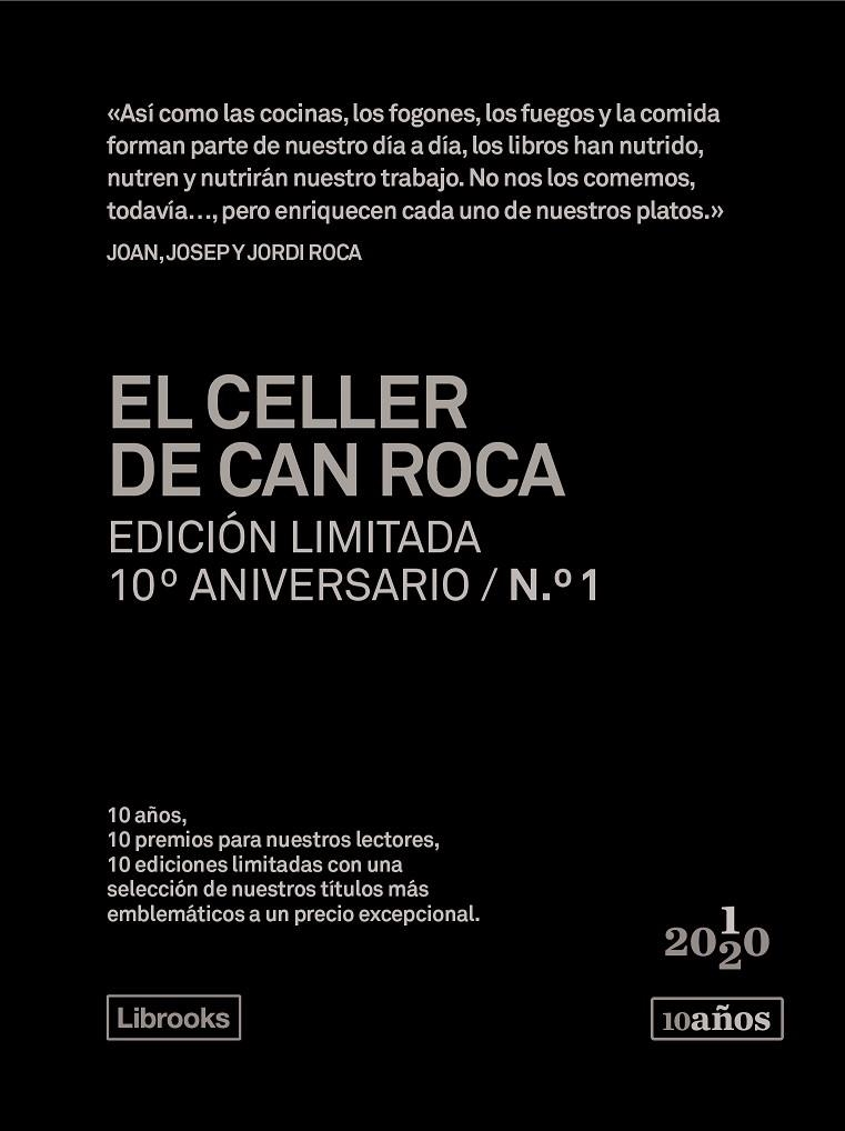 El Celler de Can Roca. Edición limitada 10º aniversario n.° 1 | 9788412256505 | Roca Fontané, Joan/Roca Fontané, Josep/Roca Fontané, Jordi | Llibres.cat | Llibreria online en català | La Impossible Llibreters Barcelona