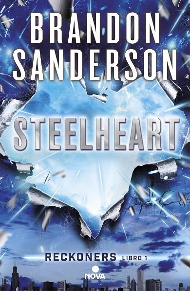 Steelheart (Trilogía de los Reckoners 1) | 9788466658355 | Sanderson, Brandon | Llibres.cat | Llibreria online en català | La Impossible Llibreters Barcelona