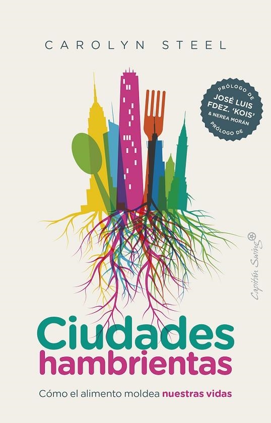 Ciudades hambrientas | 9788412135442 | Steel, Carolyn | Llibres.cat | Llibreria online en català | La Impossible Llibreters Barcelona