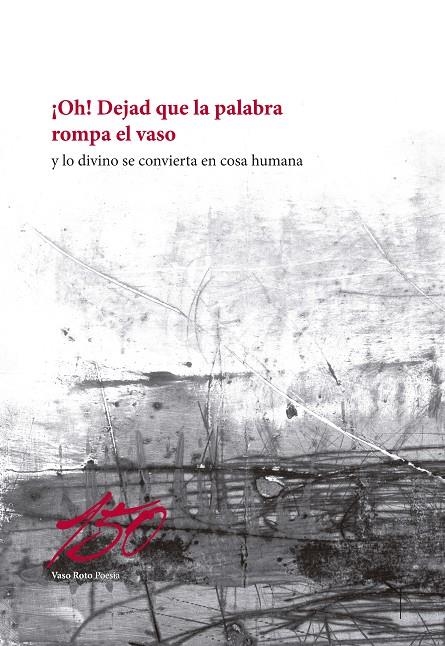 ¡Oh! Dejad que la palabra rompa el vaso | 9788412243987 | VV.AA | Llibres.cat | Llibreria online en català | La Impossible Llibreters Barcelona