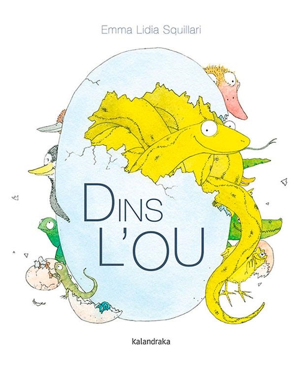 Dins l’ou | 9788416804986 | Squillari, Emma Lidia | Llibres.cat | Llibreria online en català | La Impossible Llibreters Barcelona