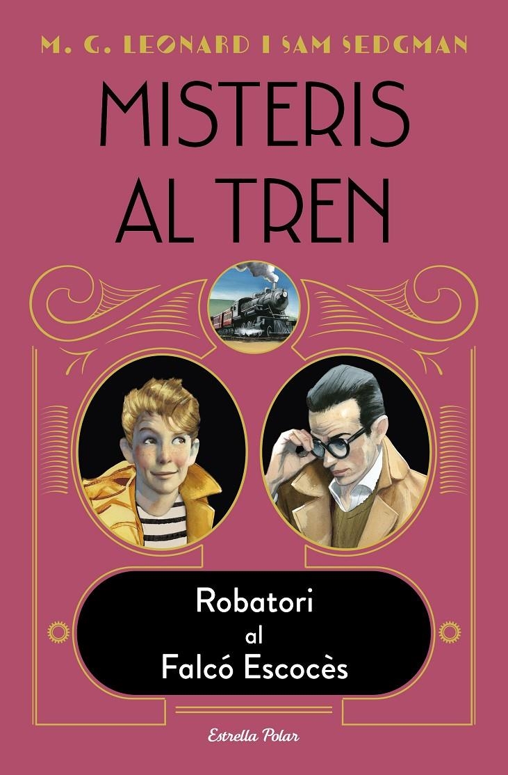 Misteris al tren 1. Robatori al Falcó Escocès | 9788418443961 | Leonard, M.G. / Sedgman, Sam | Llibres.cat | Llibreria online en català | La Impossible Llibreters Barcelona