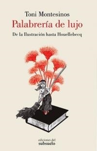 PALABRERÍA DE LUJO | 9788412275407 | Toni Montesinos | Llibres.cat | Llibreria online en català | La Impossible Llibreters Barcelona