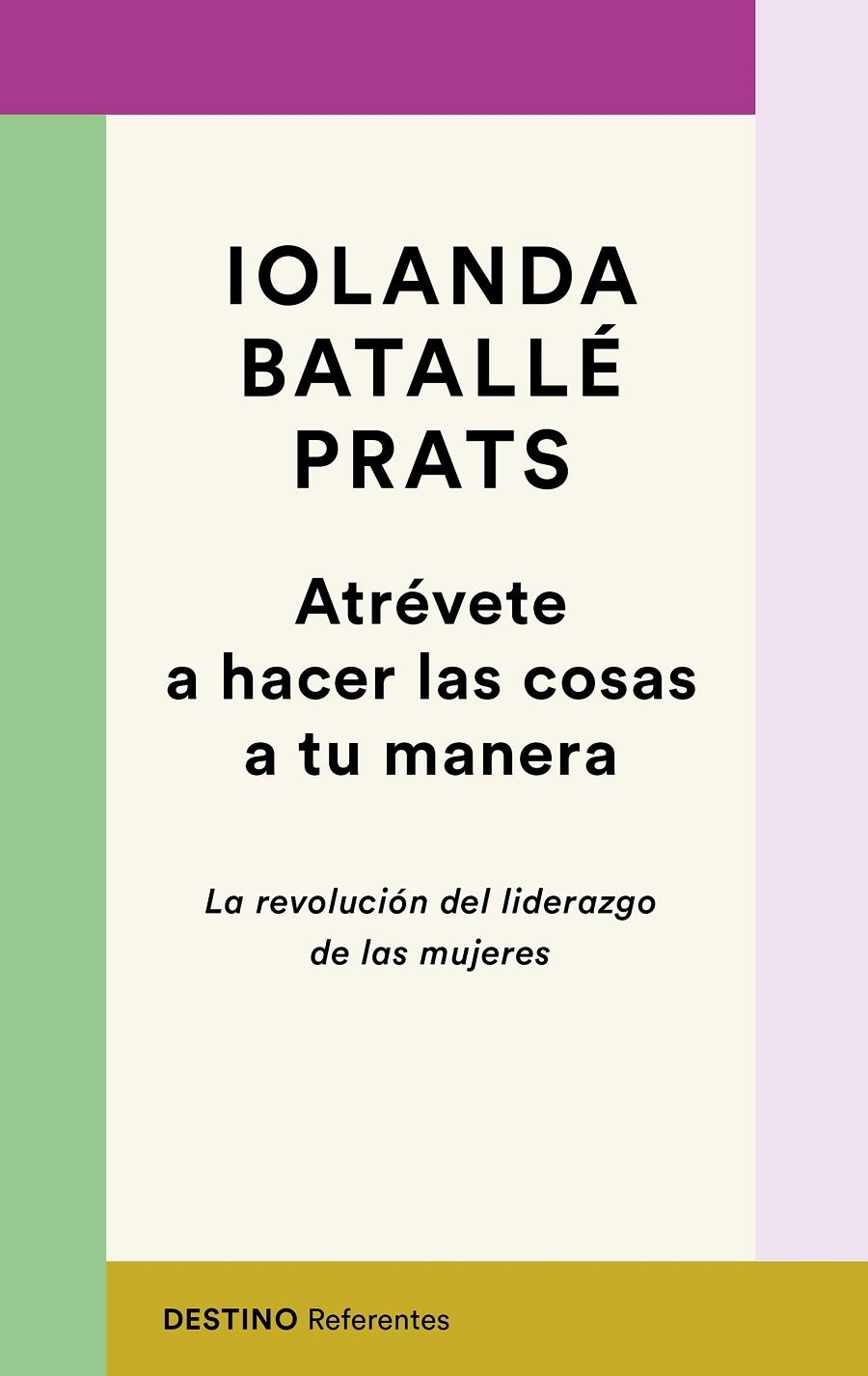 Atrévete a hacer las cosas a tu manera | 9788423358618 | Batallé Prats, Iolanda | Llibres.cat | Llibreria online en català | La Impossible Llibreters Barcelona