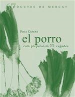 El porro com prepara-lo 10 vegades | 9788412171785 | Comas, Fina | Llibres.cat | Llibreria online en català | La Impossible Llibreters Barcelona