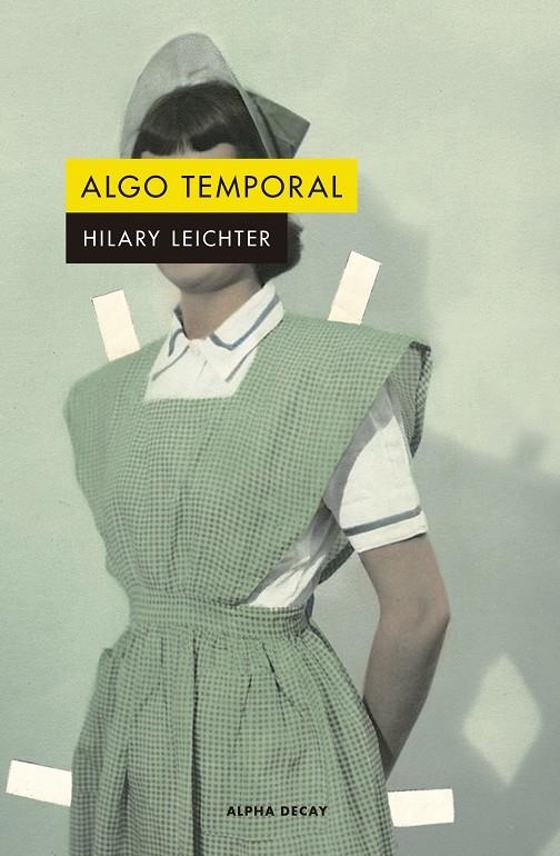 ALGO TEMPORAL | 9788412144284 | HILARY LEICHTER | Llibres.cat | Llibreria online en català | La Impossible Llibreters Barcelona