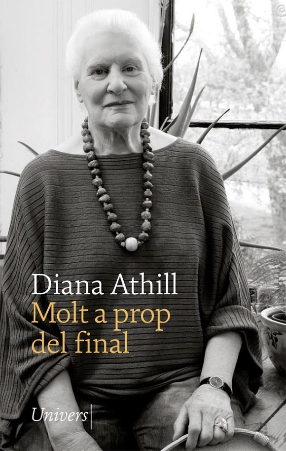 Molt a prop del final | 9788417868369 | Athill, Diana | Llibres.cat | Llibreria online en català | La Impossible Llibreters Barcelona