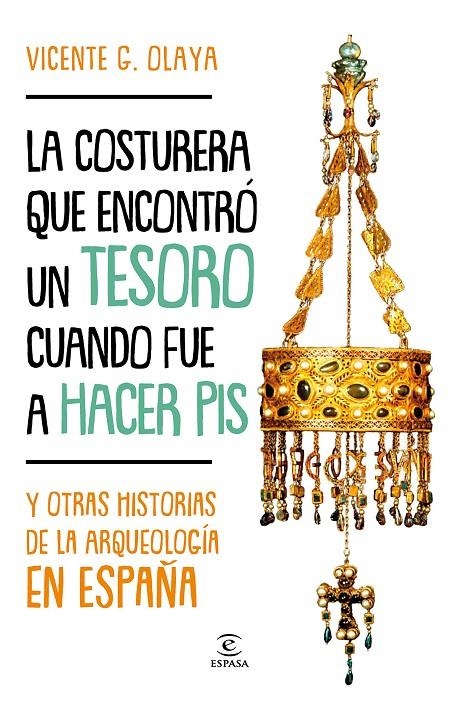 La costurera que encontró un tesoro cuando fue a hacer pis | 9788467058833 | G. Olaya, Vicente | Llibres.cat | Llibreria online en català | La Impossible Llibreters Barcelona