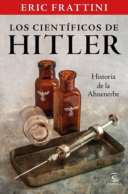 Los científicos de Hitler. Historia de la Ahnenerbe | 9788467061093 | Frattini, Eric | Llibres.cat | Llibreria online en català | La Impossible Llibreters Barcelona