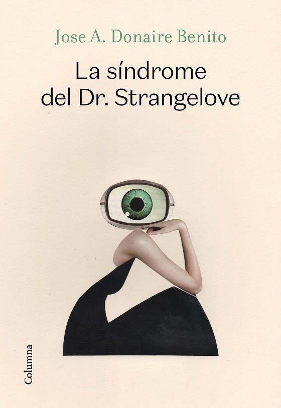 La síndrome del Dr. Strangelove | 9788466427340 | Donaire Benito, José Antonio | Llibres.cat | Llibreria online en català | La Impossible Llibreters Barcelona