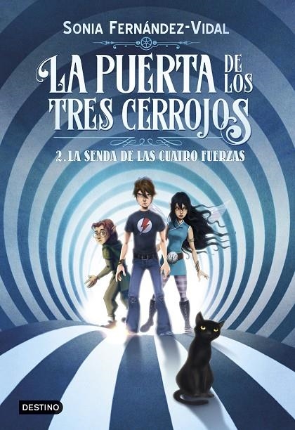 La puerta de los tres cerrojos 2. La senda de las cuatro fuerzas | 9788408182559 | Fernández-Vidal, Sónia | Llibres.cat | Llibreria online en català | La Impossible Llibreters Barcelona