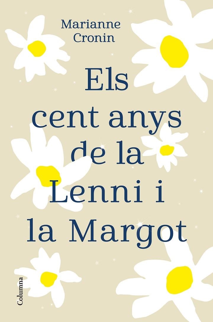 Els cent anys de la Lenni i la Margot | 9788466427395 | Cronin, Marianne | Llibres.cat | Llibreria online en català | La Impossible Llibreters Barcelona