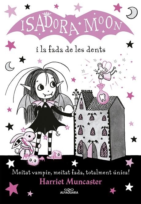 La Isadora Moon 10 - La Isadora Moon i la fada de les dents | 9788420453729 | Muncaster, Harriet | Llibres.cat | Llibreria online en català | La Impossible Llibreters Barcelona