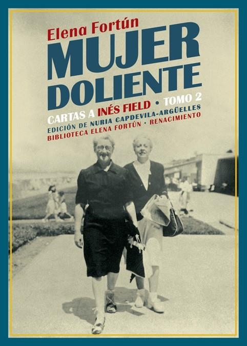 Mujer doliente. Cartas a Inés Field | 9788418387203 | Fortún, Elena | Llibres.cat | Llibreria online en català | La Impossible Llibreters Barcelona